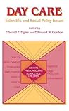 Day Care: Scientific and Social Policy Issues