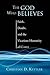 The God Who Believes: Faith, Doubt, and the Vicarious Humanity of Christ