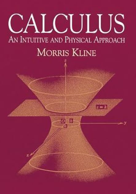 Calculus: An Intuitive and Physical Approach