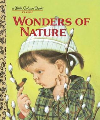 Wonders of Nature (A Little Golden Book)