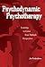 Psychodynamic Psychotherapy: Learning to Listen from Multiple Perspectives