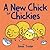 A New Chick for Chickies: A...