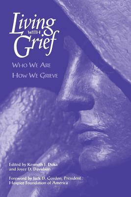 Living with Grief: Who We Are, How We Grieve (Paperback)
