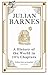 A History of the World in 10½ Chapters by Julian Barnes