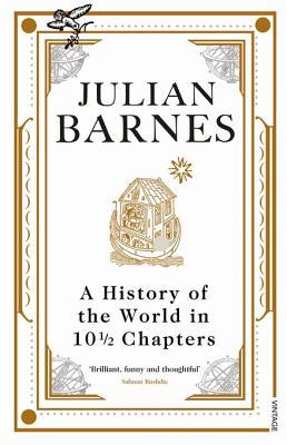 A History of the World in 10½ Chapters