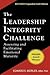 The Leadership Integrity Challenge: Assessing and Facilitating Emotional Maturity