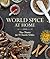 World Spice at Home: New Fl...