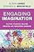 Engaging Imagination: Helping Students Become Creative and Reflective Thinkers