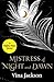 Mistress of Night and Dawn