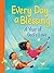 Every Day a Blessing: A Year of God's Love
