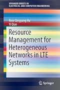 Resource Management for Heterogeneous Networks in LTE Systems