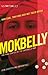Underbelly: Mokbelly