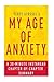 My Age of Anxiety by Scott Stossel: A 30-Minute Chapter-By-Chapter Summary: Fear, Hope, Dread, and the Search for Peace of Mind