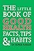 Little Book of Good Health: Facts, Tips and Habits