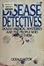 The Disease Detectives: Deadly Medical Mysteries and the People Who Solved Them