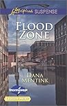 Flood Zone by Dana Mentink