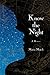 Know the Night: A Memoir of Survival in the Small Hours