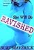 She Will Be Ravished