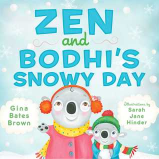Zen and Bodhi's Snowy Day (Hardcover)