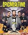 Epic Meal Time by Harley Morenstein