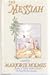The Messiah a Novel by Marjorie Holmes