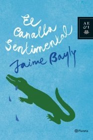 El canalla sentimental (Paperback)