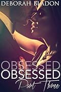 Obsessed: Part Three