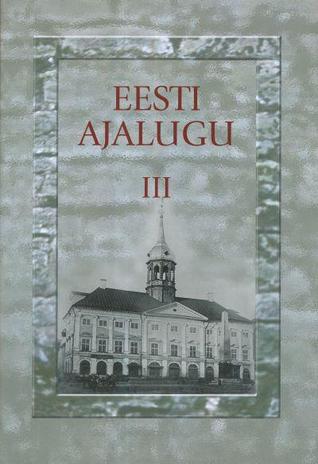Eesti ajalugu III (Hardcover)