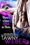 There's A New Witch in Town by Tawny Weber