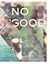 No Good