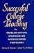 Successful College Teaching: Problem-Solving Strategies of Distinguished Professors