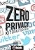 Zero Privacy