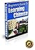 Beginners Guide To Learning Chinese - Now YOU Can Finally Learn Chinese at Your Own Pace Using Simple Techniques!