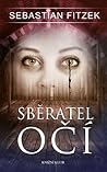 Sběratel očí by Sebastian Fitzek
