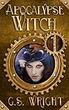 Apocalypse Witch by G.S. Wright