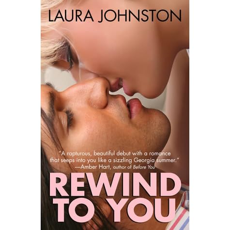 Rewind To You By Laura Johnston