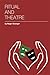 Ritual And Theatre