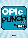 Oral Proficiency Interview - computer: Level IM2 (OPIc Punch) Oral Proficiency Interview - computer: Level IM2 (OPIc Punch)