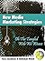 New Media Marketing Strategies: Oh The Tangled Web We Weave