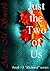 Just the Two of Us (Richard #3)