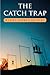The Catch Trap by Marion Zimmer Bradley