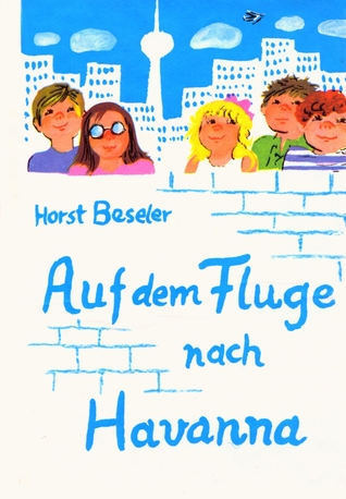 Auf dem Fluge nach Havanna (Die kleinen Trompeterbücher, Band 97)