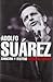 Adolfo Suárez: ambición y d...