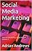 Social Media Marketing by Adrian Andrews