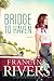 Bridge to Haven by Francine Rivers Bridge to Haven by Francine Rivers
