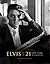 Elvis at 21 by Alfred Wertheimer Elvis at 21 by Alfred Wertheimer