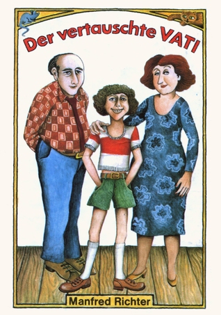 Der vertauschte Vati (Die kleinen Trompeterbücher, Band 146)