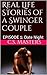 Real Life Stories of a Swinger Couple: EPISODE 1: Date Night