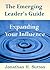 Expanding Your Influence (The Emerging Leader's Guide)