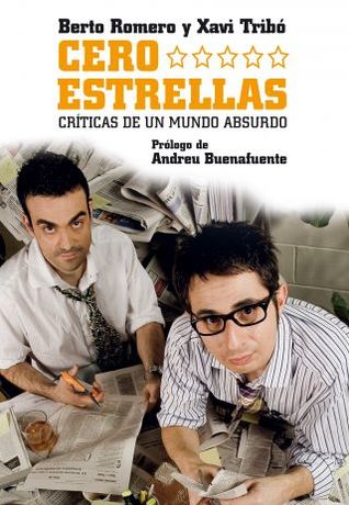 Cero estrellas: Críticas de un mundo absurdo